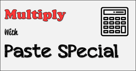 How To Multiply In Excel Using Paste Special Option Quick Tip How To Multiply In Excel Using Paste Special Option Quick Tip