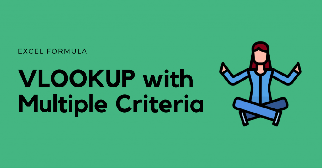 Vlookup With Multiple Criteria In Excel In Plain English